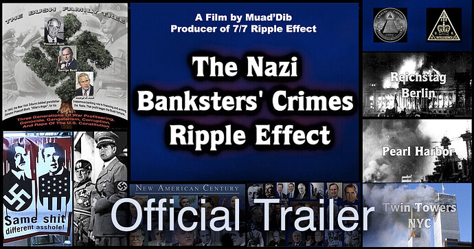 Nazi Banksters Crimes Ripple Effect trailer