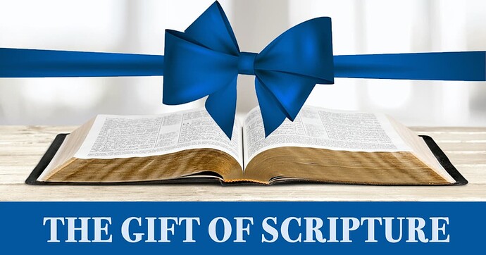 The Gift of Scripture
