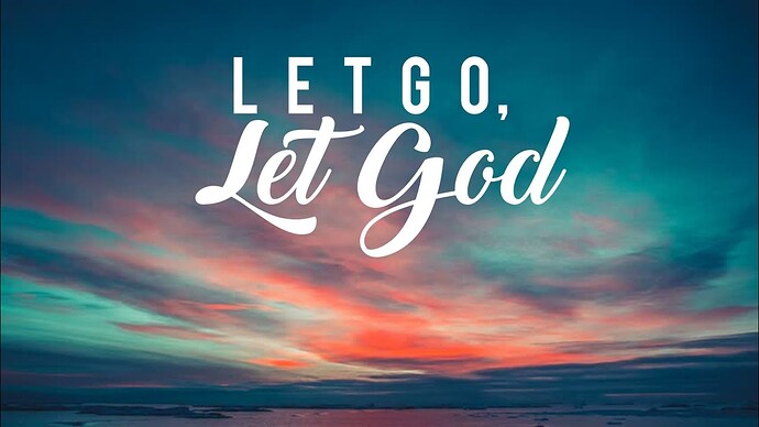 let go let god