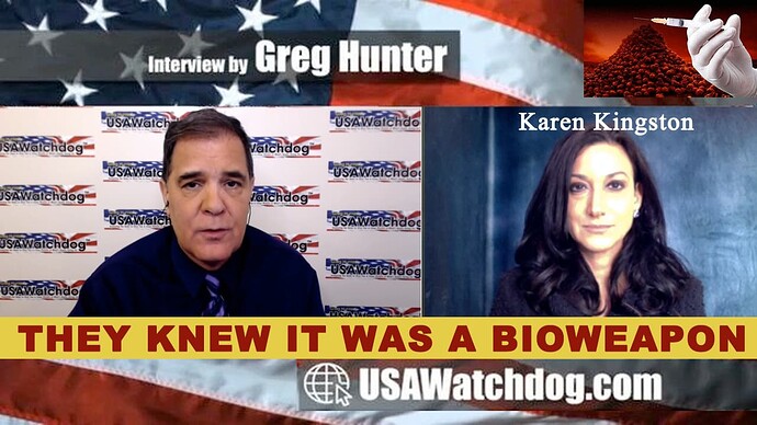 Greg Hunter Karen Kingston They Knew It Was a Bioweapon