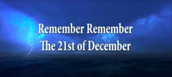 Remember Remember 21 Dec
