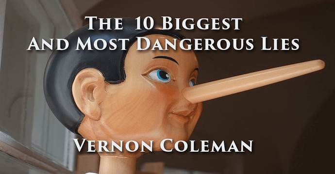 10 biggest lies vernon coleman