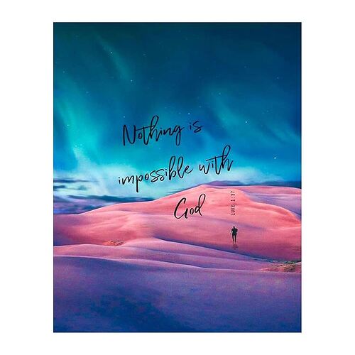 nothing is impossible with God