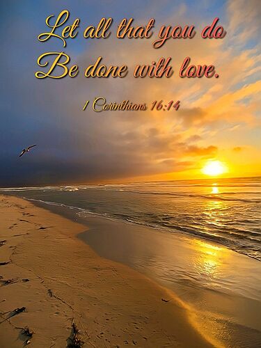 Let all tht you be done in Love
