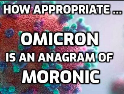 Moronic Omicron