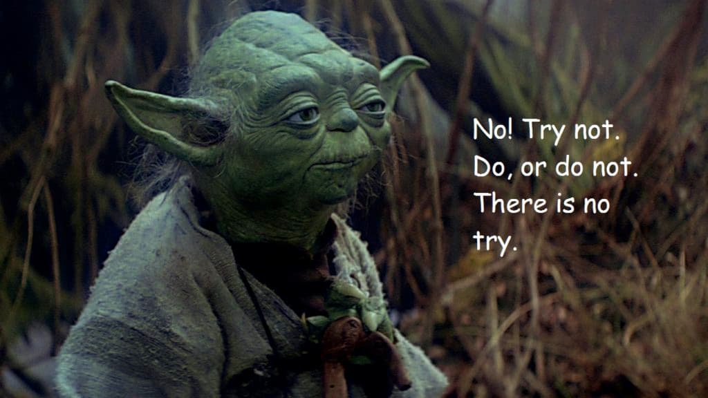 YODA on Trying and Doing