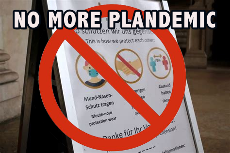 NO MORE Plandemic