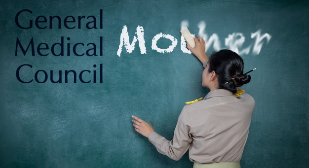 General Medical Council erasing "mother"