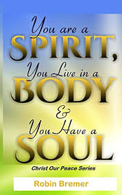 You are a Spirit, You live in a body