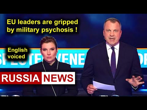 EU leaders are gripped by military psychosis! Is the war with Russia coming soon!